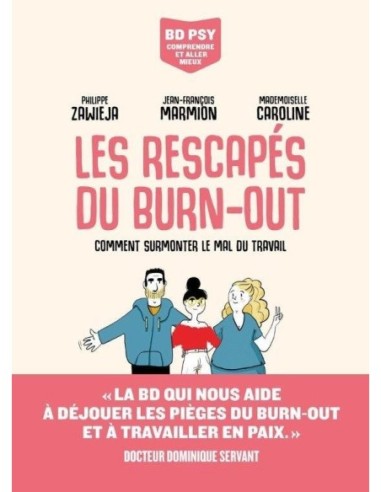 Livre " Les rescapés du Burn -out " Comment surmonter le mal du travail