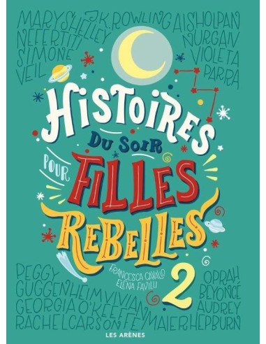 Livre - Histoires du soir pour filles rebelles Tome II - Les Arenes