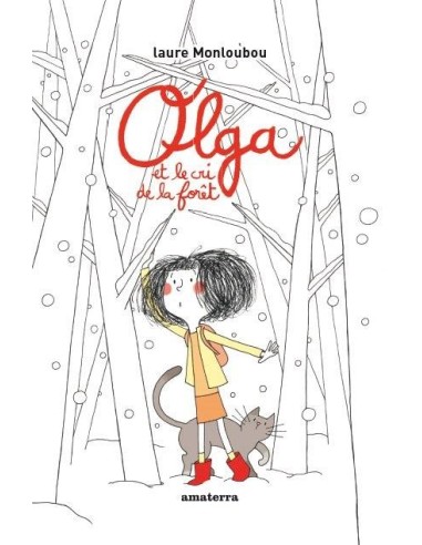 Livre - Olga et le cri de la forêt - Editions Amaterra