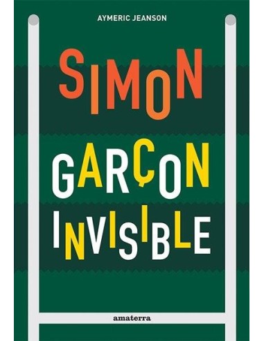 Livre- Simon l'invisible - Editions Amaterra