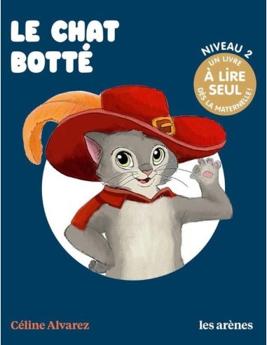 Céline Alvarez - Le chat Botté - Les Arenes