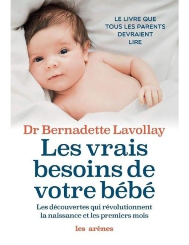 Livre " Les vrais besoins de votre bébé"